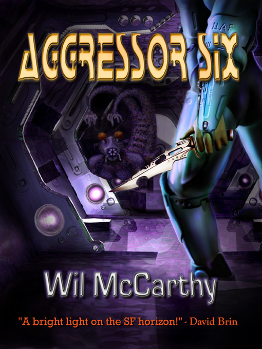 Title details for Aggressor Six by Wil McCarthy - Available
